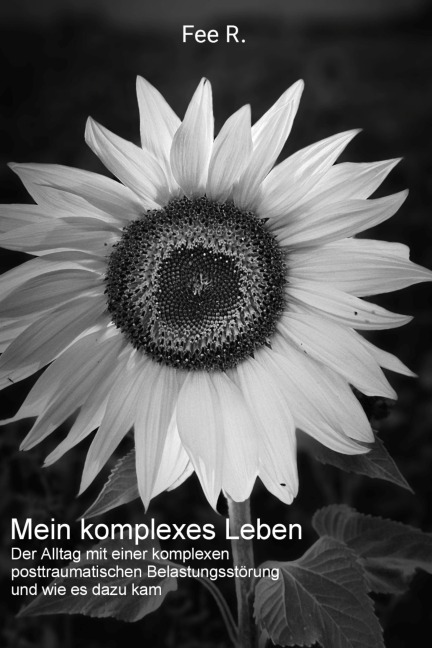 Mein komplexes Leben - Fee R.