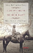 Cover-Bild zum Titel 'Lady Anne Blunt in the Middle East' von 'Lisa McCracken Lacy'