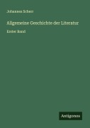 Cover-Bild zum Titel 'Allgemeine Geschichte der Literatur' von 'Johannes Scherr'