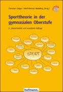 Cover-Bild zum Titel 'Sporttheorie in der gymnasialen Oberstufe' von 'Christian Kröger, Wolf-Dietrich Miethling'