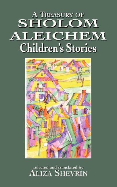 Treasury of Sholom Aleichem Children's Stories - 