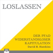 Cover-Bild zum Titel 'Loslassen' von 'David R. Hawkins'