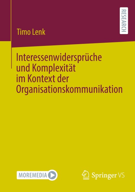 Interessenwidersprüche und Komplexität im Kontext der Organisationskommunikation - Timo Lenk