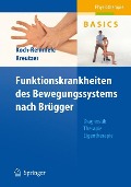 Funktionskrankheiten des Bewegungssystems nach Brügger - Roland Kreutzer, Claudia Koch-Remmele
