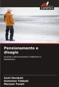 Cover-Bild zum Titel 'Pensionamento e disagio' von 'Sami Harakati, Oumaima Tabbabi, Maryem Touati'