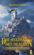 Cover-Bild zum Titel 'Die Ankunft des Drachen' von 'Matthias Lange'