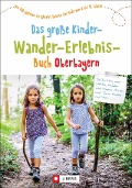 Cover-Bild zum Titel 'Das große Kinder-Wander-Erlebnis-Buch Oberbayern' von 'Christian Schneider, Heinrich Bauregger, Dominique Und Martin Lurz, Robert Theml, Michael Pröttel'