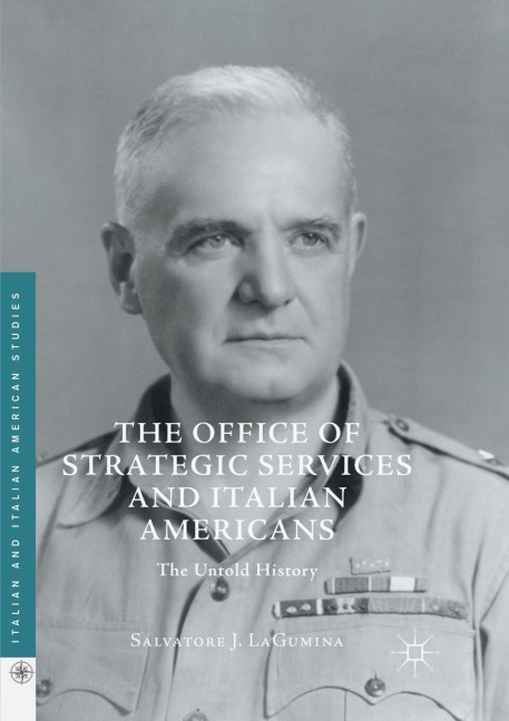 The Office of Strategic Services and Italian Americans - Salvatore J. Lagumina