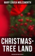 Cover-Bild zum Titel 'Christmas-Tree Land (Musaicum Christmas Specials)' von 'Mary Louisa Molesworth'