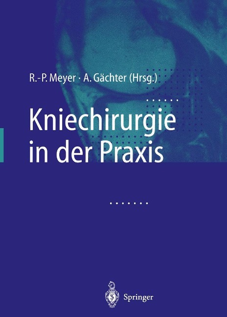 Kniechirurgie in der Praxis - 
