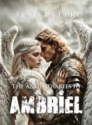 Cover-Bild zum Titel 'Ambriel - The Angel Diaries 3' von 'Ece Cinler'