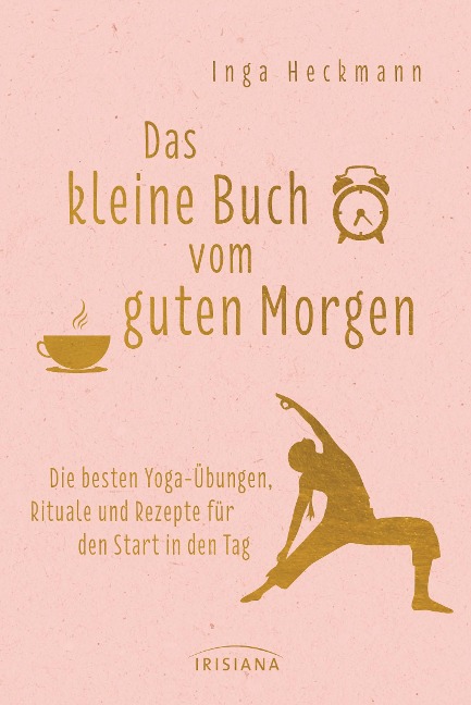 Das kleine Buch vom guten Morgen - Inga Heckmann