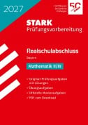 Cover-Bild zum Titel 'STARK Mathematik II/III - Realschulabschluss 2027 Bayern - Prüfungsvorbereitung' von ''