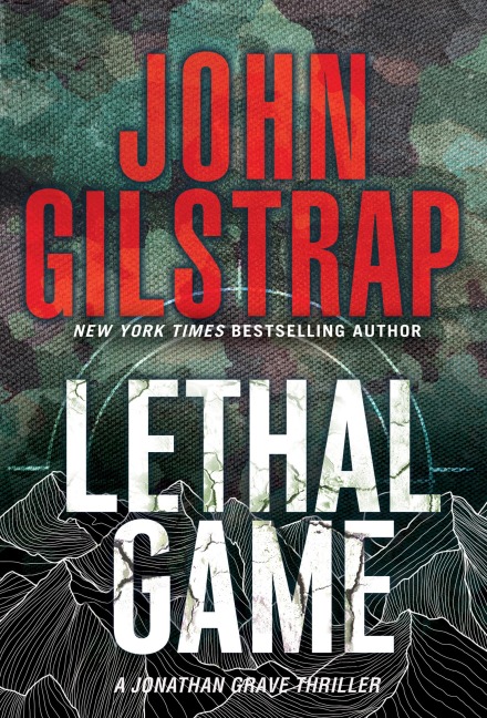 Lethal Game - John Gilstrap