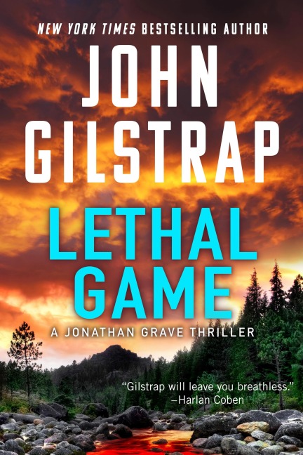 Lethal Game - John Gilstrap