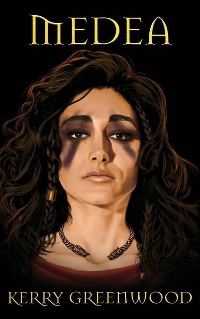 Medea - Kerry Greenwood