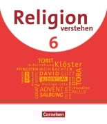 Cover-Bild zum Titel 'Religion verstehen 6. Schuljahr - Schülerbuch' von 'Matthias Bahr, Astrid Fuchs, Ruth Iff, Hans Schmid, Kerstin Weidinger'