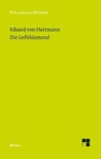 Cover-Bild zum Titel 'Die Gefühlsmoral' von 'Eduard Von Hartmann'