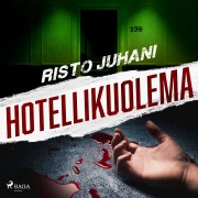 Cover-Bild zum Titel 'Hotellikuolema' von 'Risto Juhani'