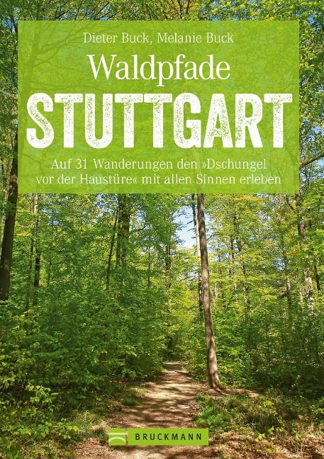 Waldpfade Stuttgart - Dieter Buck, Melanie Buck