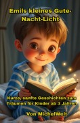 Cover-Bild zum Titel 'Emils kleines Gute-Nacht-Licht' von 'MichelWelt'