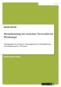 Cover-Bild zum Titel 'Mentaltraining bei extremer Nervosität im Wettkampf' von 'Sascha Herold'
