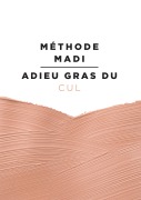 Cover-Bild zum Titel 'Méthode Madi : Adieu gras du cul' von 'Marie Victoire Teitgen'