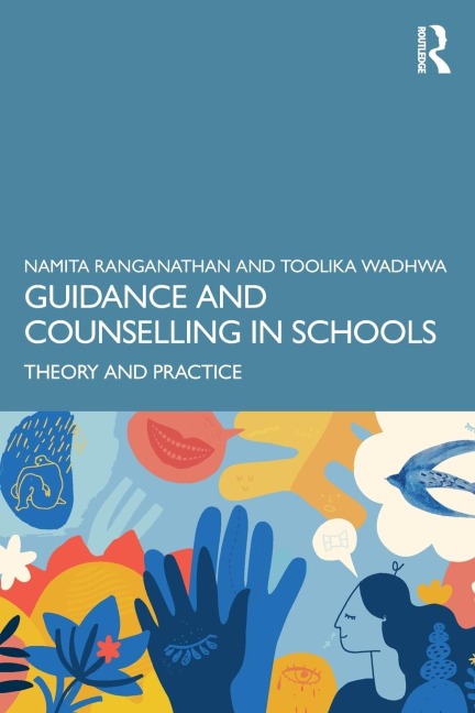 Guidance and Counselling in Schools - Namita Ranganathan, Toolika Wadhwa