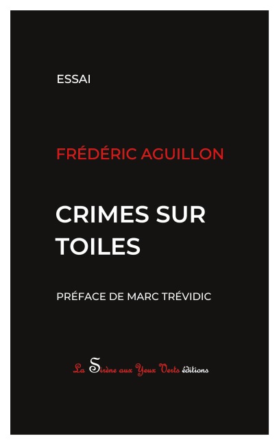 Crimes sur toiles - Frédéric Aguillon