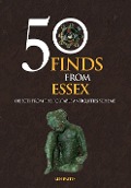 Cover-Bild zum Titel '50 Finds From Essex' von 'Ben Paites'