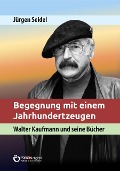 Cover-Bild zum Titel 'Begegnung mit einem Jahrhundertzeugen' von 'Jürgen Seidel'
