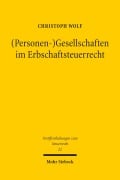 Cover-Bild zum Titel '(Personen-)Gesellschaften im Erbschaftsteuerrecht' von 'Christoph Wolf'