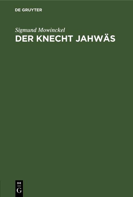 Der Knecht Jahwäs - Sigmund Mowinckel