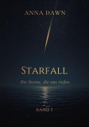 Cover-Bild zum Titel 'Starfall' von 'Anna Dawn'
