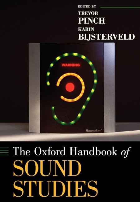 The Oxford Handbook of Sound Studies - 