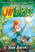 Cover-Bild zum Titel 'Unfairies: A Graphic Novel' von 'Huw Aaron'