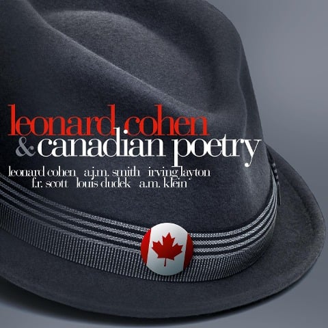 Leonard Cohen & Canadian Poetry - Leonard-Smith Cohen