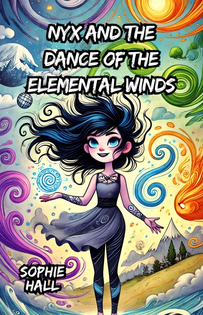 Nyx and the Dance of the Elemental Winds - Sophie Hall