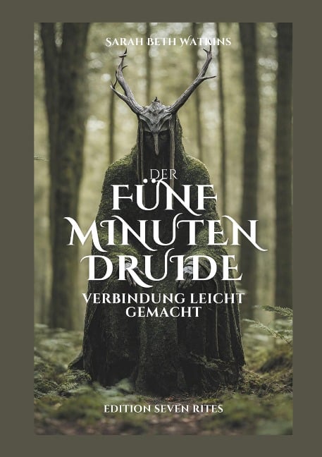 Der 5 Minuten Druide - Sarah-Beth Watkins