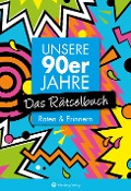 Cover-Bild zum Titel 'Unsere 90er Jahre - Das Rätselbuch' von 'Wolfgang Berke, Ursula Herrmann'