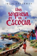 Cover-Bild zum Titel 'Una sorpresa en Escocia' von 'Julie Shackman'