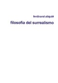 Cover-Bild zum Titel 'Filosofia del surrealismo' von 'Ferdinand Aliquè'