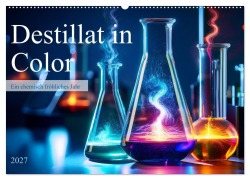 Cover-Bild zum Titel 'Destillat in Color (Wandkalender 2027 DIN A2 quer), CALVENDO Monatskalender' von 'Kerstin Waurick'