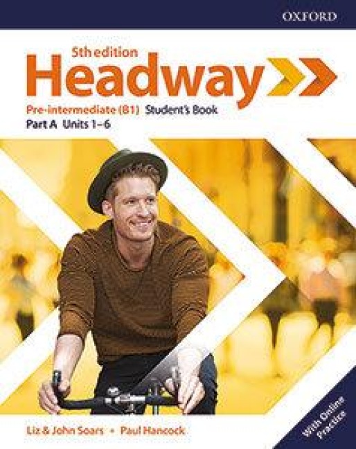 Headway: Pre-Intermediate: Student's Book A with Online Practice - John Soars, Liz Soars