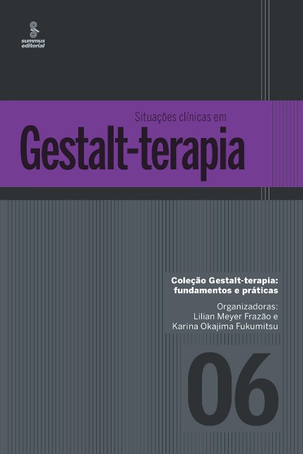 Situações clínicas em Gestalt-Terapia - Lilian Meyer Frazão, Karina Okajima Fukumitsu