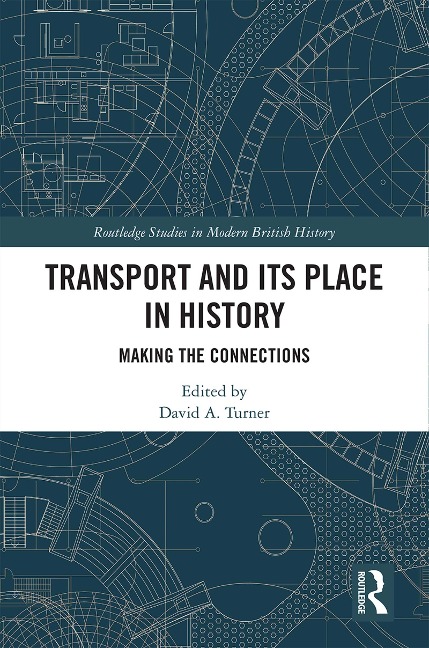 Transport and Its Place in History - 