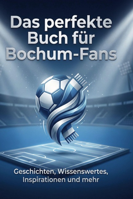 Das perfekte Buch für Bochum-Fans - Finn Meier