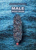 Cover-Bild zum Titel 'Male nostrum' von 'Angelo Battagli'