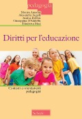 Cover-Bild zum Titel 'Diritti per l'educazione. Contesti e orientamenti pedagogici' von 'Monica Amadini, Alessandra Augelli, Andrea Bobbio, Giuseppina D'Addelfio, Elisabetta Musi'