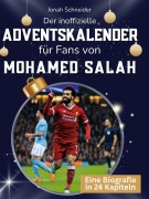 Cover-Bild zum Titel 'Der inoffizielle Adventskalender für Fans von Mohamed Salah' von 'Jonah Schneider'